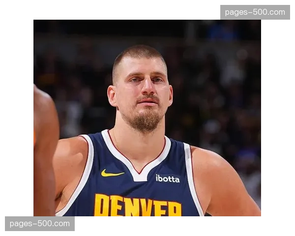 掘金约基奇坐镇卫冕冠军底蕴深厚 完全体阵容尚可一战马刺雷霆 掘金约基奇坐镇卫冕冠军底蕴深厚 完全体阵容尚可一战马刺雷霆